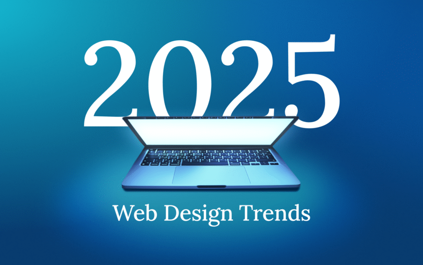 Top Web Design & Development Trends to Boost Your Website in 2025
