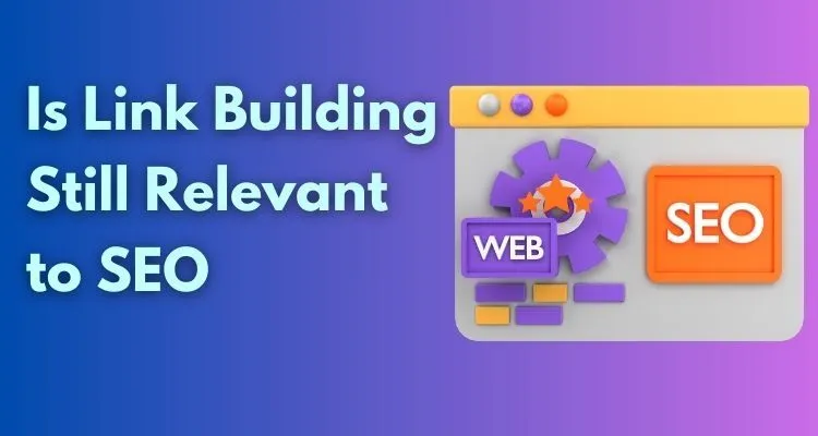 Why Link Building Still Dominates Modern SEO Strategies